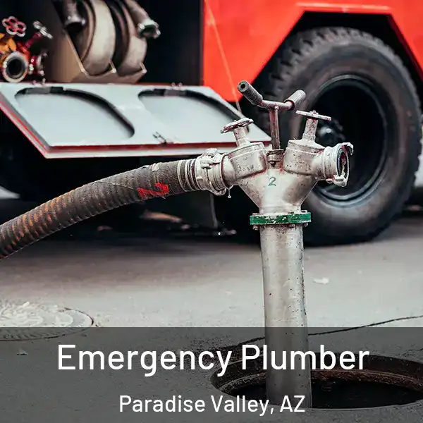  Emergency Plumber Paradise Valley, AZ
