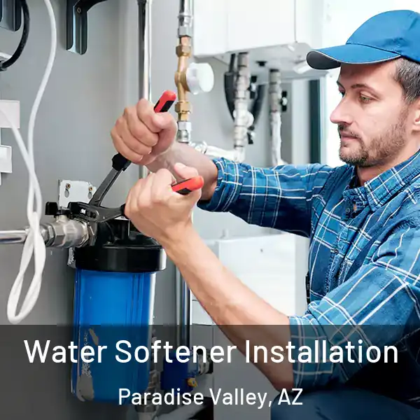  Water Softener Installation Paradise Valley, AZ